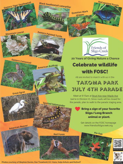 FOSC in the Takoma Park July 4th parade Poster with photos of animals and plants, asking people to join the Takoma Park 4th of July parade with FOSC.